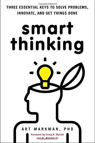 Smart-Thinking-Three-Essential-Keys-to-Solve-Problems-Innovate-and-Get-Things-Done-0