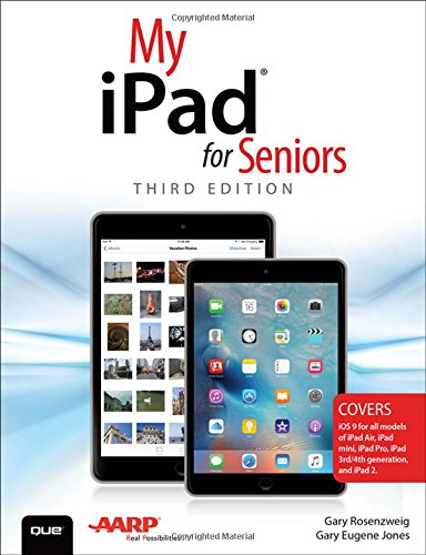 My-iPad-for-Seniors-Covers-iOS-9-for-iPad-Pro-all-models-of-iPad-Air-and-iPad-mini-iPad-3rd4th-generation-and-iPad-2-3rd-Edition-0