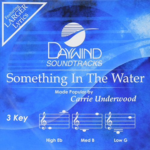 Something-In-The-Water-AccompanimentPerformance-Track-Daywind-Soundtracks-0